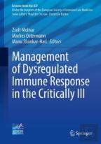Management Of Dysregulated Immune Response In The Critically Ill