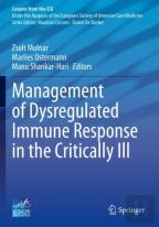 Management Of Dysregulated Immune Response In The Critically Ill