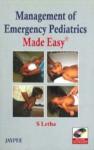 Management Of Emergency Pediatrics Made Easy