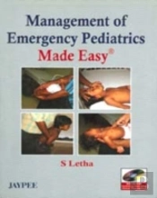 Management Of Emergency Pediatrics Made Easy