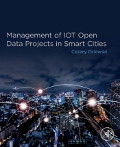 Management Of Iot Open Data Projects In Smart Cities