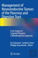 Management Of Neuroendocrine Tumors Of The Pancreas And Digestive Tract