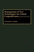 Management Of New Technologies For Global Competitiveness
