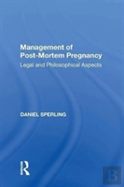 Management Of Post-Mortem Pregnancy