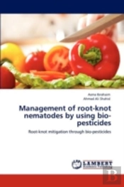 Management Of Root-Knot Nematodes By Using Bio-Pesticides