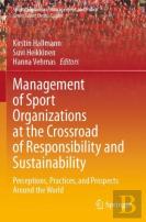Management Of Sport Organizations At The Crossroad Of Responsibility And Sustainability
