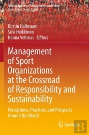 Management Of Sport Organizations At The Crossroad Of Responsibility And Sustainability