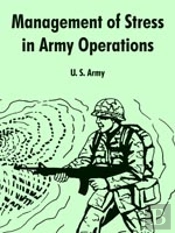Management Of Stress In Army Operations