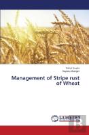 Management Of Stripe Rust Of Wheat