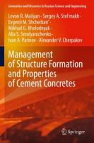 Management Of Structure Formation And Properties Of Cement Concretes