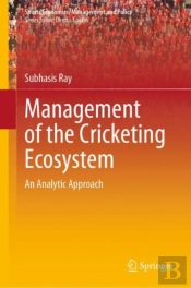 Management Of The Cricketing Ecosystem