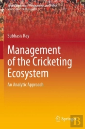 Management Of The Cricketing Ecosystem