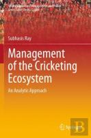 Management Of The Cricketing Ecosystem