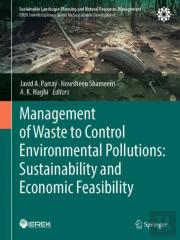 Management Of Waste To Control Environmental Pollutions: Sustainability And Economic Feasibility