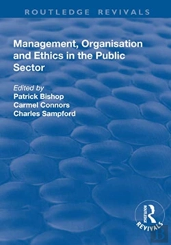 Bertrand.pt - Management, Organisation, And Ethics In The Public Sector