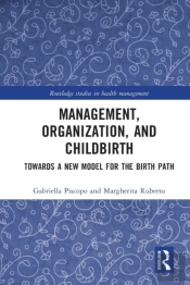 Management, Organization, And Childbirth