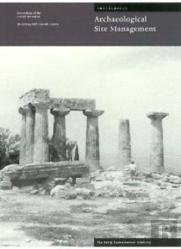 Management Planning For Archaeological Site Â€“ Proceedings Of The Corinth Workshop