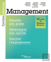 Management : Prendre Son Poste, Définir Des Objectifs, Susciter L'Engagement