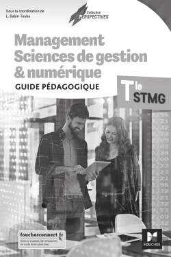 Bertrand.pt - Management, Sciences De Gestion Et Numérique ; Terminale Stmg ; Guide Pédagogique (Édition 2020)