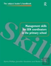 Management Skills For Sen Coordinators In The Primary School
