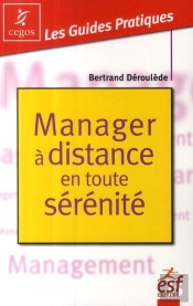 Manager À Distance En Toute Sérénité