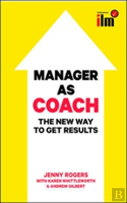 Bertrand.pt - Manager As Coach: The New Way To Get Results
