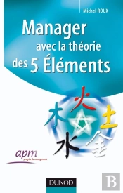 Manager Avec La Théorie Des 5 Éléments