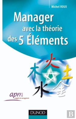 Bertrand.pt - Manager Avec La Théorie Des 5 Éléments