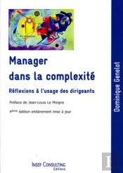 Manager Dans La Complexité ; Réflexions À L'Usage Des Dirigeants