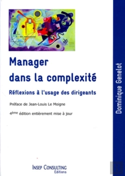 Bertrand.pt - Manager Dans La Complexité ; Réflexions À L'Usage Des Dirigeants