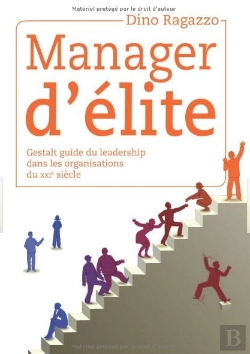 Bertrand.pt - Manager D'Élite ; Gestalt Guide Du Leadership Dans Les Organisations Du Xxie Siècle