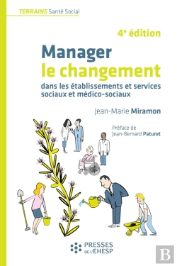 Bertrand.pt - Manager Le Changement Dans Les Établissements Et Services Sociaux Et Médico-Sociaux