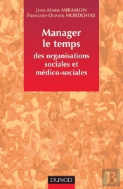 Manager Le Temps Des Organisations Sociales Et Médico-Sociales