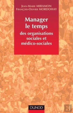 Bertrand.pt - Manager Le Temps Des Organisations Sociales Et Médico-Sociales