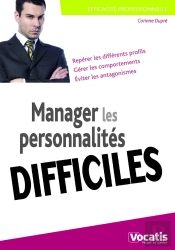 Manager Les Personnalités Difficiles