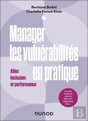 Manager Les Vulnérabilités En Pratique : Allier Inclusion Et Performance