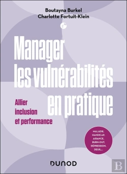 Bertrand.pt - Manager Les Vulnérabilités En Pratique : Allier Inclusion Et Performance
