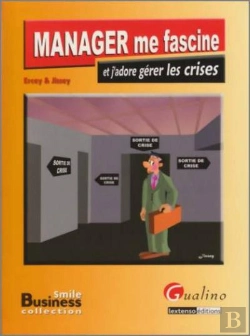 Bertrand.pt - Manager Me Fascine Et J'Adore Gérer Les Crises