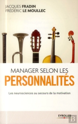 Bertrand.pt - Manager Selon Les Personnalités ; Les Neurosciences Au Secours De La Motivation