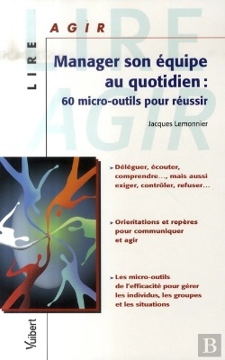 Bertrand.pt - Manager Son Équipe Au Quotidien ; 60 Micro-Outils Pour Réussir