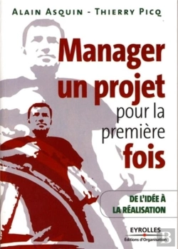 Bertrand.pt - Manager Un Projet Pour La Première Fois ; De L'Idée À La Réalisation