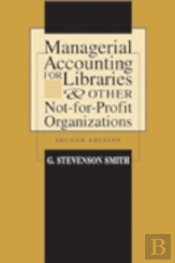 Managerial Accounting For Libraries And Other Not-For-Profit Organizations