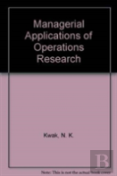 Managerial Applications Of Operations Research