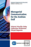 Managerial Communication For The Arabian Gulf