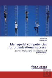 Managerial Competencies For Organizational Success