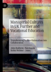 Managerial Cultures In Uk Further And Vocational Education