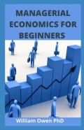 Managerial Economics For Beginners