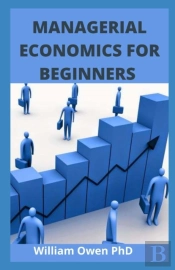 Managerial Economics For Beginners
