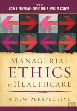 Bertrand.pt - Managerial Ethics In Healthcare: A New Perspective