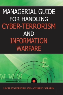 Bertrand.pt - Managerial Guide For Handling Cyber-Terrorism And Information Warfare